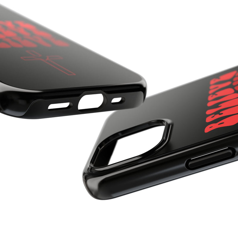 Tough Believer Phone Case