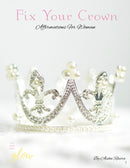 FIX YOUR CROWN BY AISHA RIVERA