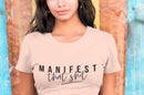 Manifest that shit Woman’s T shirt